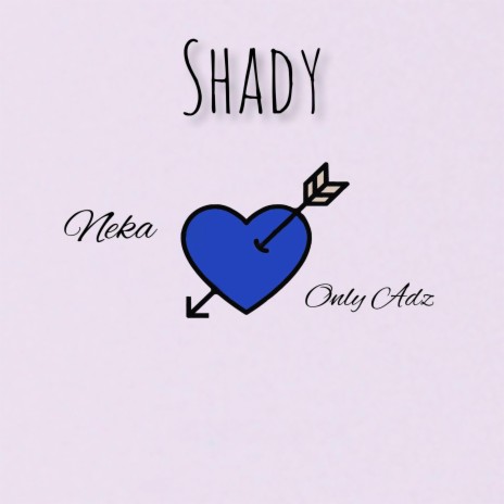 Shady ft. Only Adz | Boomplay Music