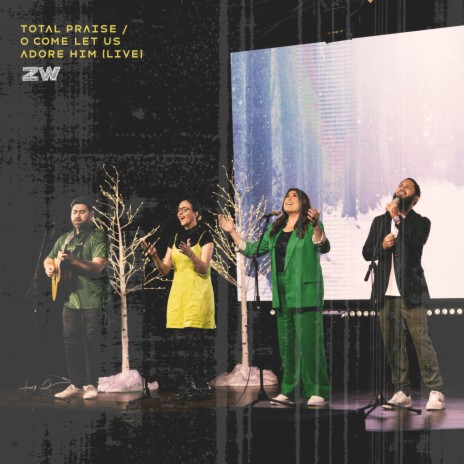 Total Praise / O Come Let Us Adore Him (Live) | Boomplay Music