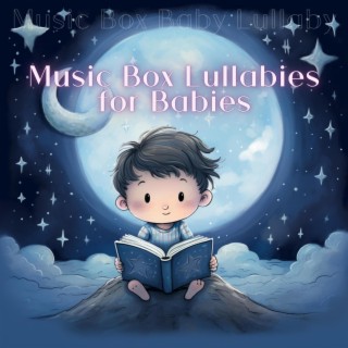 Music Box Lullabies for Babies