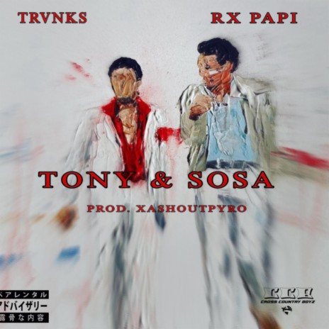 Tony & Sosa ft. Rx Papi