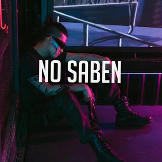 No saben