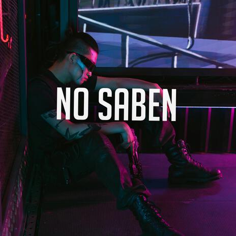 No saben