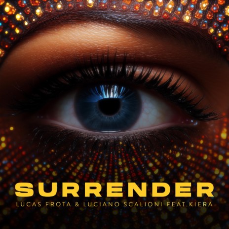 Surrender ft. Luciano Scalioni | Boomplay Music