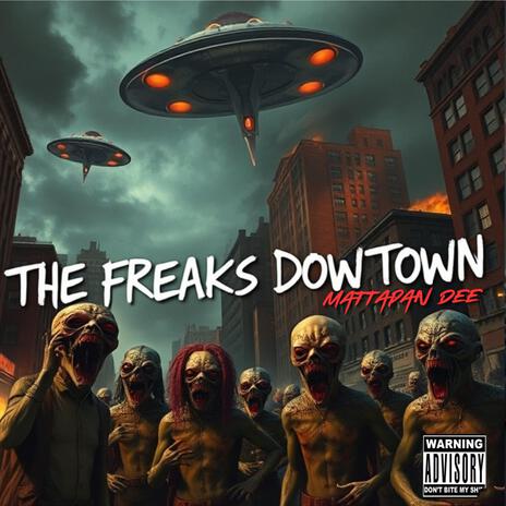 The freaks downtown | Boomplay Music