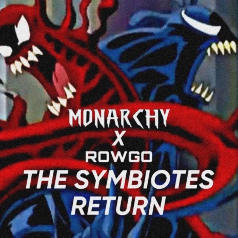 THE SYMBIOTES RETURN ft. ROWGO