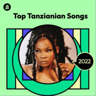 Top Tanzanian Songs 2022