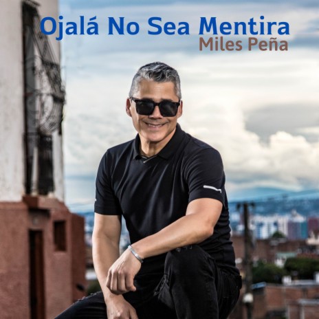 Ojalá No Sea Mentira | Boomplay Music