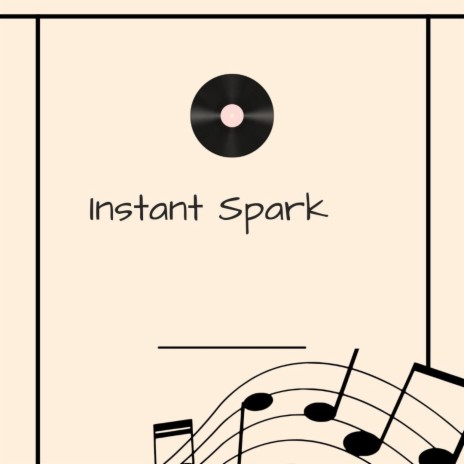 Instant Spark | Boomplay Music