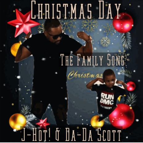 Christmas day(The Family Song) ft. JHOT! Scott | Boomplay Music