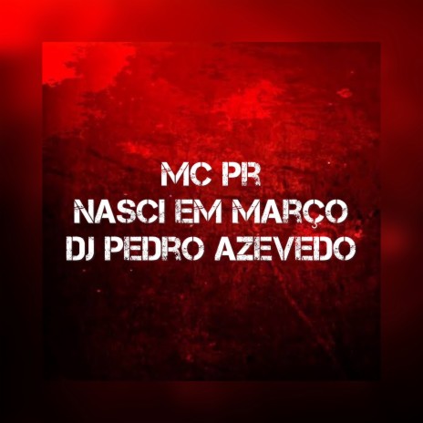 Nasci em Março | Boomplay Music