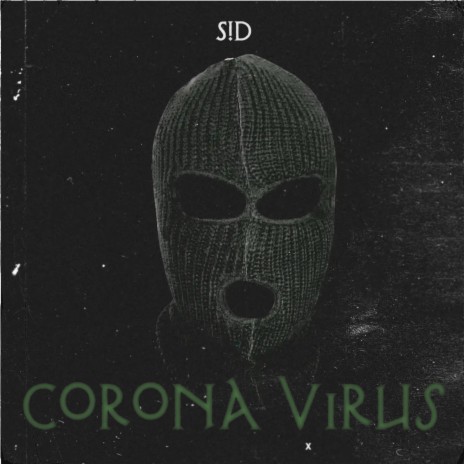 Corona Virus ft. S!D | Boomplay Music