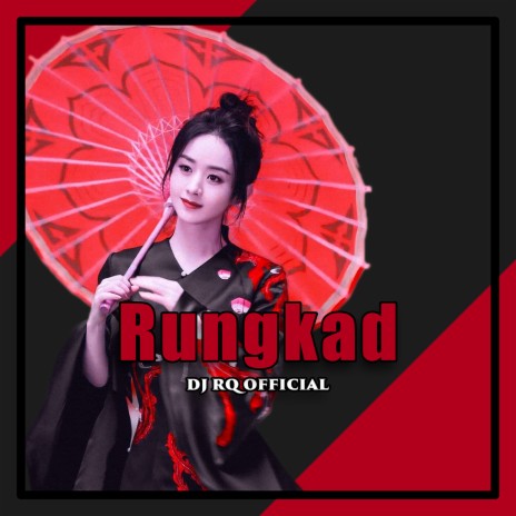 Rungkad | Boomplay Music