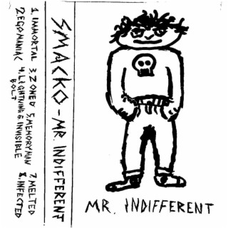 Mr. Indifferent