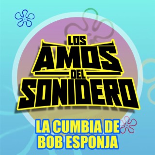 LA CUMBIA DE BOB ESPONJA