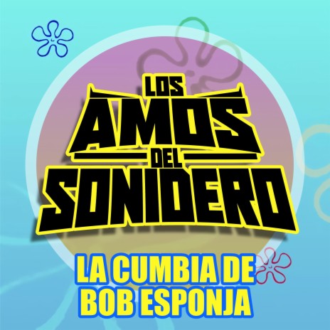 LA CUMBIA DE BOB ESPONJA | Boomplay Music
