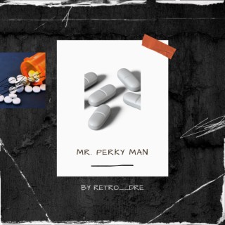 Mr. Perky Man 2