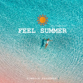 Feel Summer 2