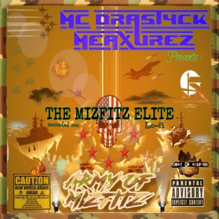 MC Drastyck Meaxurez Presents : Army Of Mizfitz The Mizfitz Elite Lo-fi