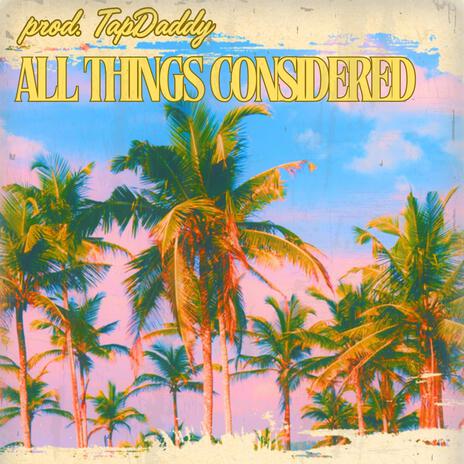 All Things Considered | Boomplay Music