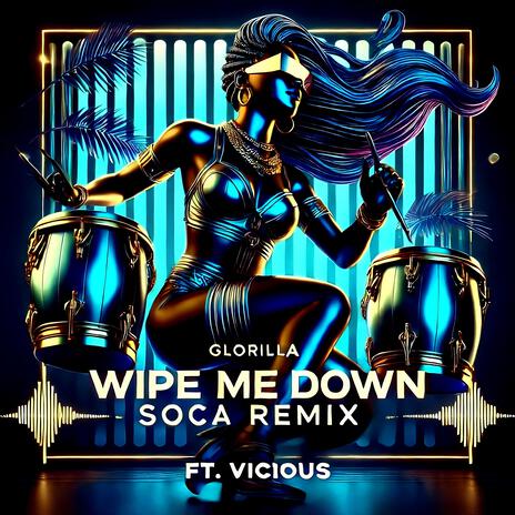 Wipe Me Down (Soca Refix) | Boomplay Music