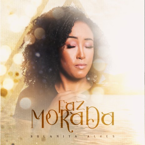 Faz Morada - Sulamita Alves | Boomplay Music