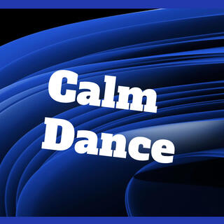 Calm Dance