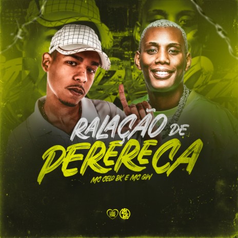 Ralação de Perereca ft. MC GW & DJ Jeeh FDC | Boomplay Music