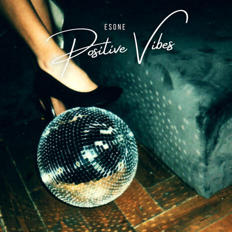 Positive Vibes | Boomplay Music