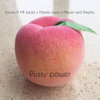 Pussy power