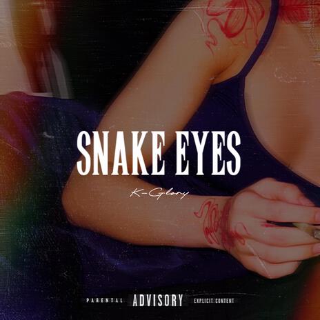 Snake Eyes | Boomplay Music