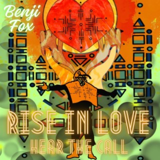 Hear the Call (Rise in Love)