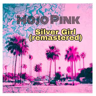 Silver Girl (Remastered)