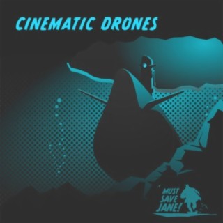 Cinematic Drones