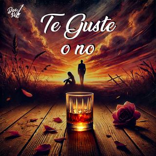 Te guste o no lyrics | Boomplay Music