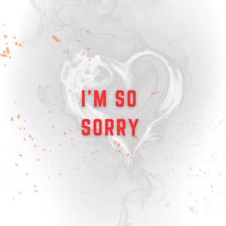 I'm So Sorry (Paris) | Boomplay Music