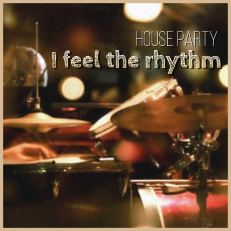 I Feel the Rhythm | Boomplay Music