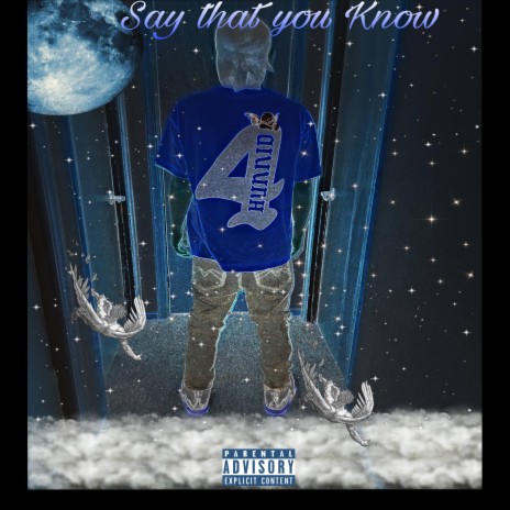 Say that you Know | Boomplay Music