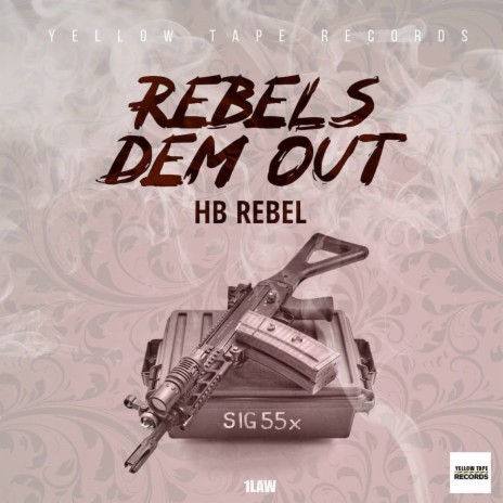 Rebel Dem Out | Boomplay Music
