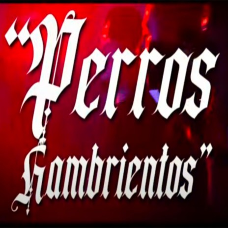 Perros Hambrientos / Dk Hardest | Boomplay Music