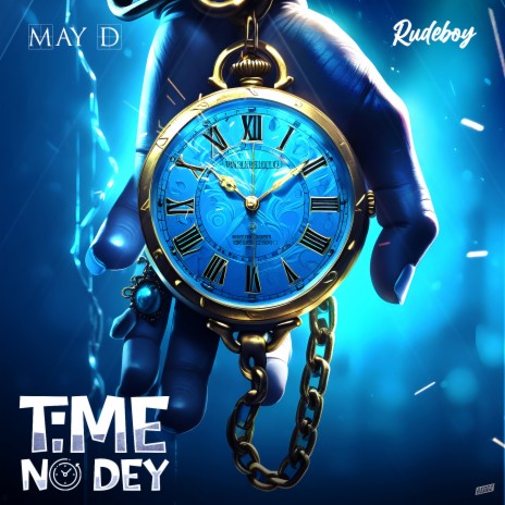 Time No Dey ft. Rudeboy | Boomplay Music