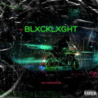 BLXCKLXGHT side A: Ultra