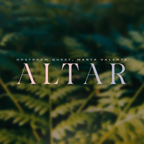 Altar ft. Marta Valente | Boomplay Music