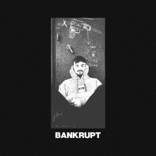 BANKRUPT | Boomplay Music