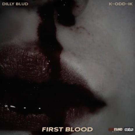 FIRST BLOOD ft. K-ODD-IK | Boomplay Music