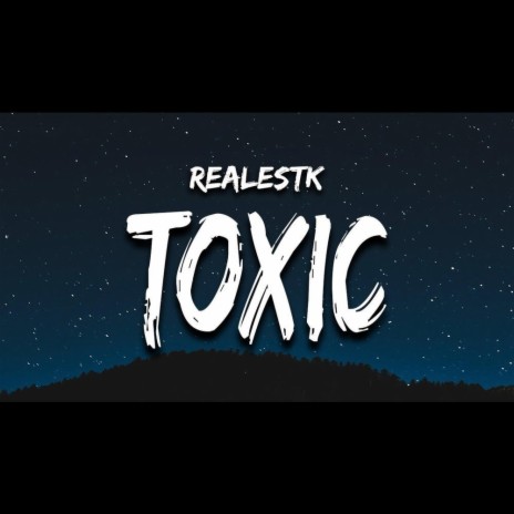 RealestK x Toxic x Drill | Boomplay Music