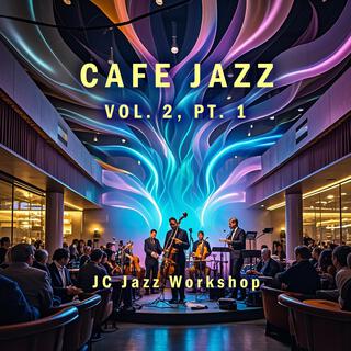 Café Jazz, Vol. 2, Pt. 1