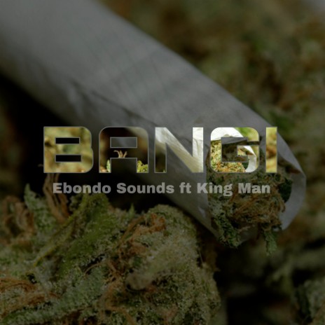 Bangi ft. King Man | Boomplay Music