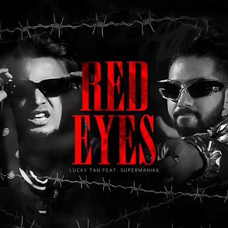 Red Eyes ft. Manikk | Boomplay Music