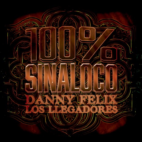 100% Sinaloco ft. Los Llegadores | Boomplay Music