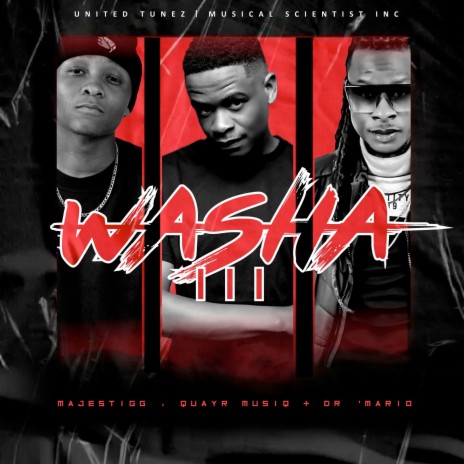 Washa 3 ft. Majestigg & QuayR Musiq | Boomplay Music